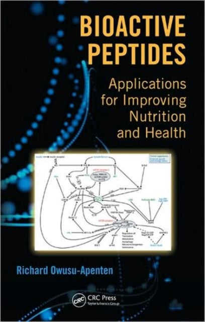 Book cover of: Bioactive Peptides. By: R. K. Owusu-Apenten
