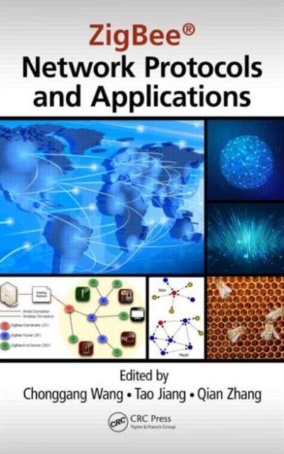 Book cover of: ZigBee® Network Protocols and Applications