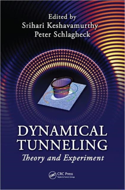 Book cover of: Dynamical Tunneling. By: Srihari Keshavamurthy