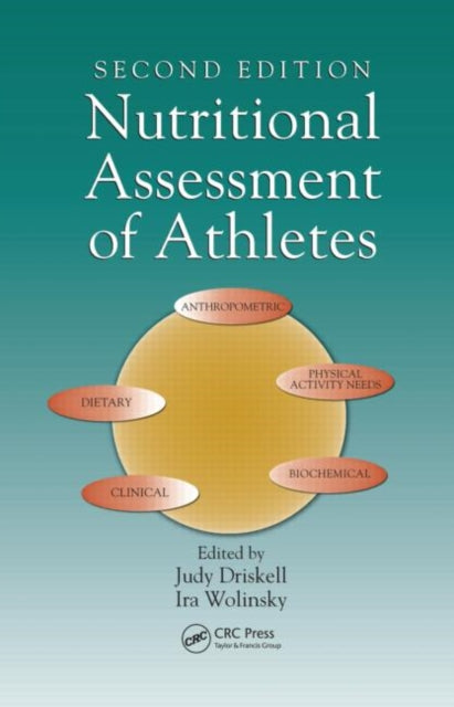 Book cover of: Nutritional Assessment of Athletes. By: Judy A. Driskell