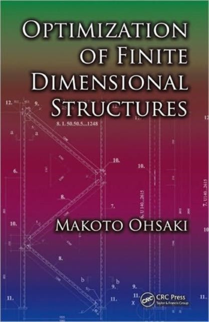 Book cover of: Optimization of Finite Dimensional Structures. By: Makoto Ohsaki