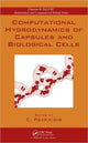 Book cover of: Computational Hydrodynamics of Capsules and Biological Cells. By: C. Pozrikidis
