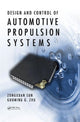 Book cover of: Design and Control of Automotive Propulsion Systems. By: Zongxuan Sun