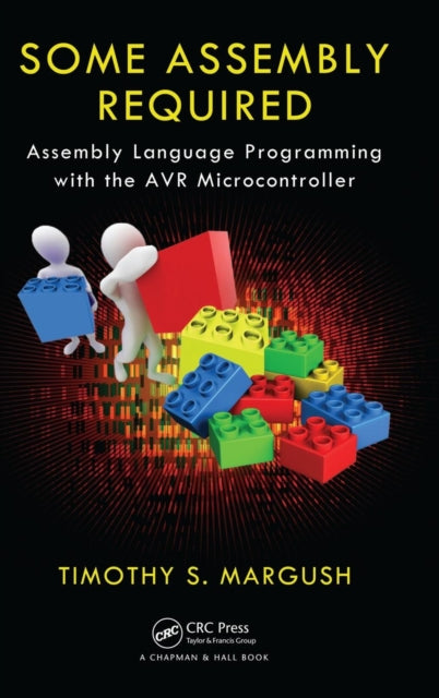 Book cover of: Some Assembly Required. By: Timothy S. Margush