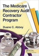 Book cover of: Medicare Recovery Audit Contractor Program. By: Duane C. Abbey