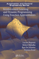 Book cover of: Reinforcement Learning and Dynamic Programming Using Function Approximators. By: Lucian Busoniu