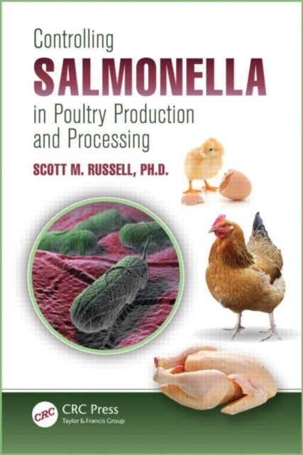 Book cover of: Controlling Salmonella in Poultry Production and Processing. By: Scott M. Russell