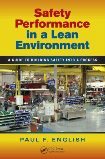 Book cover of: Safety Performance in a Lean Environment. By: Paul F. English