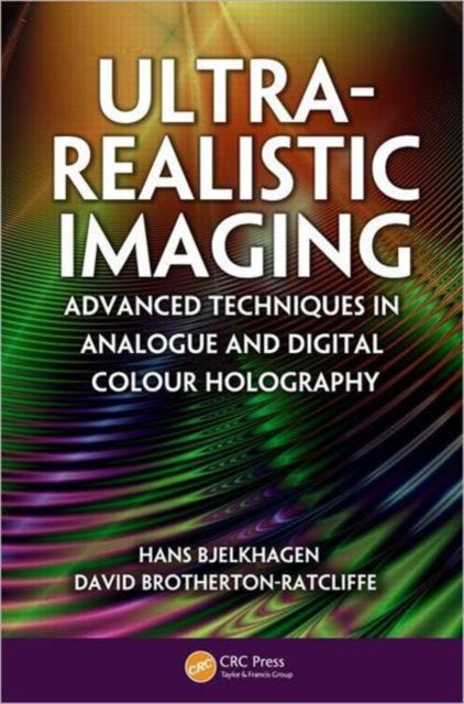 Book cover of: Ultra-Realistic Imaging. By: Hans Bjelkhagen