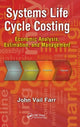 Book cover of: Systems Life Cycle Costing. By: John V. Farr