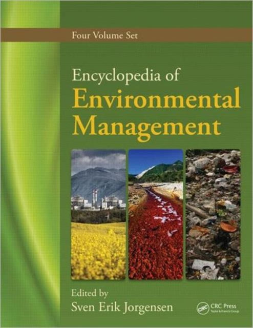 Book cover of: Encyclopedia of Environmental Management, Four Volume Set. By: Sven Erik Jorgensen