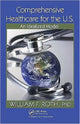 Book cover of: Comprehensive Healthcare for the U.S.. By: William F. Roth