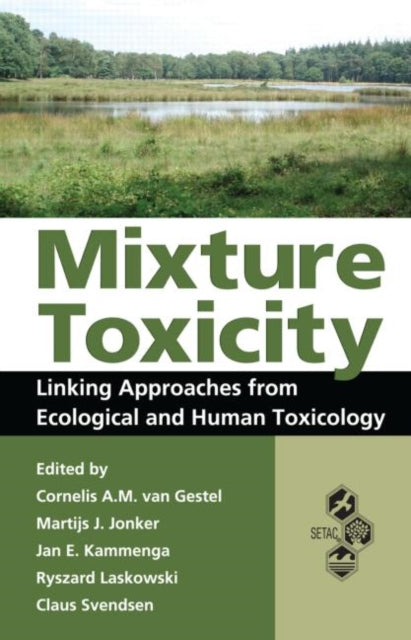 Book cover of: Mixture Toxicity. By: Cornelis A. M. van Gestel