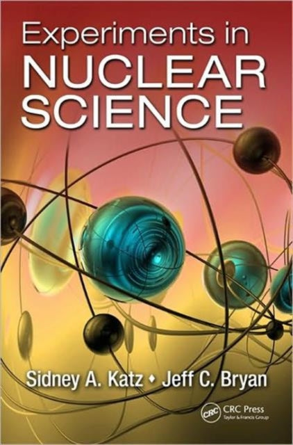 Book cover of: Experiments in Nuclear Science. By: Sidney A. Katz