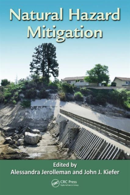 Book cover of: Natural Hazard Mitigation. By: Alessandra Jerolleman