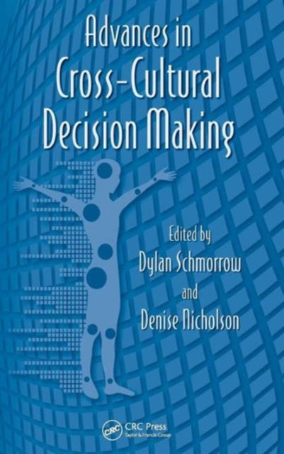 Book cover of: Advances in Cross-Cultural Decision Making. By: Dylan Schmorrow