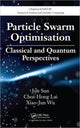 Book cover of: Particle Swarm Optimisation. By: Jun Sun