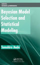 Book cover of: Bayesian Model Selection and Statistical Modeling