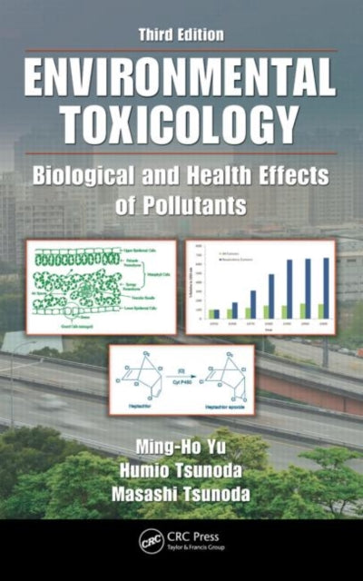 Book cover of: Environmental Toxicology. By: Ming-Ho Yu