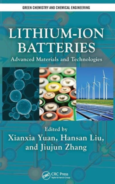 Book cover of: Lithium-Ion Batteries. By: Xianxia Yuan
