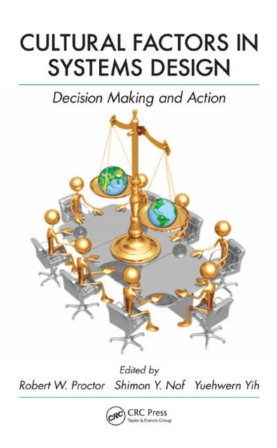 Book cover of: Cultural Factors in Systems Design. By: Robert W. Proctor