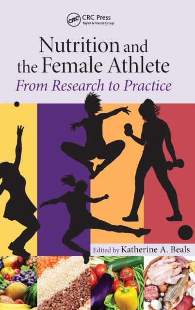 Book cover of: Nutrition and the Female Athlete. By: Katherine A. Beals