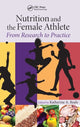 Book cover of: Nutrition and the Female Athlete. By: Katherine A. Beals