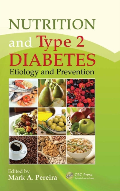 Book cover of: Nutrition and Type 2 Diabetes. By: Mark A. Pereira