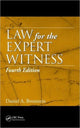 Book cover of: Law for the Expert Witness. By: Daniel A. Bronstein