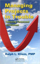 Book cover of: Managing Projects in Trouble. By: Ralph L. Kliem