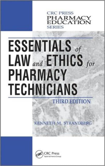 Book cover of: Essentials of Law and Ethics for Pharmacy Technicians. By: Kenneth M. Strandberg