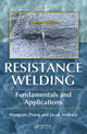 Book cover of: Resistance Welding. By: Hongyan Zhang