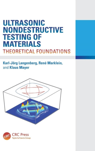 Book cover of: Ultrasonic Nondestructive Testing of Materials. By: Karl-Jorg Langenberg