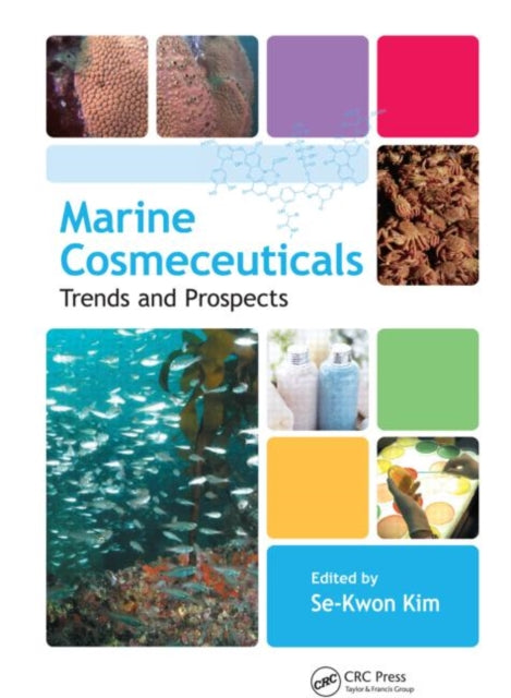 Book cover of: Marine Cosmeceuticals. By: Se-Kwon Kim
