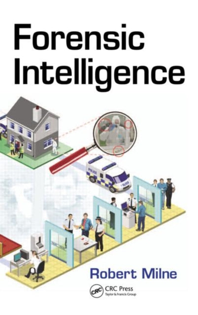Book cover of: Forensic Intelligence. By: Robert Milne