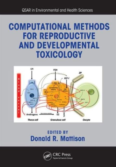 Book cover of: Computational Methods for Reproductive and Developmental Toxicology