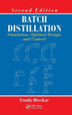 Book cover of: Batch Distillation. By: Urmila M. Diwekar