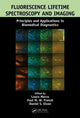 Book cover of: Fluorescence Lifetime Spectroscopy and Imaging