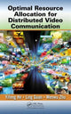 Book cover of: Optimal Resource Allocation for Distributed Video Communication