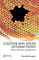 Book cover of: Cluster Ion-Solid Interactions. By: Zinetula Z. Insepov