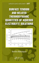 Book cover of: Surface Tension and Related Thermodynamic Quantities of Aqueous Electrolyte Solutions. By: Norihiro Matubayasi