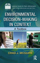 Book cover of: Environmental Decision-Making in Context. By: Chad J. McGuire