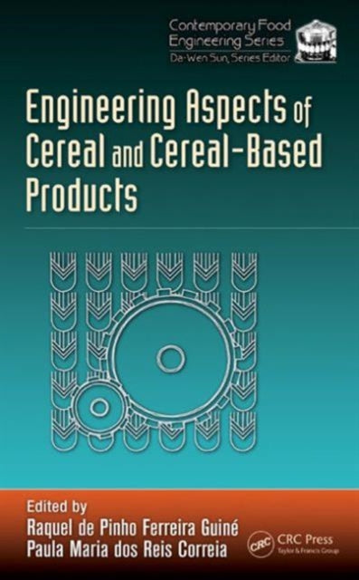 Book cover of: Engineering Aspects of Cereal and Cereal-Based Products