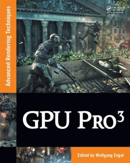 Book cover of: GPU PRO 3. By: Wolfgang F. Engel