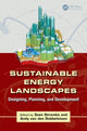 Book cover of: Sustainable Energy Landscapes. By: Sven Stremke