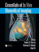 Book cover of: Essentials of In Vivo Biomedical Imaging. By: Simon R. Cherry