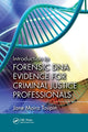 Book cover of: Introduction to Forensic DNA Evidence for Criminal Justice Professionals