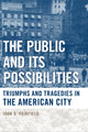 Book cover of: Public and Its Possibilities. By: John D. Fairfield