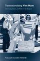 Book cover of: Transnationalizing Viet Nam. By: Kieu-Linh Caroline Valverde