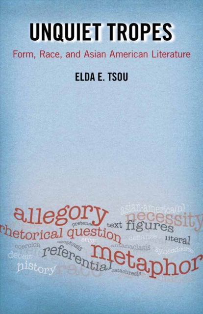 Book cover of: Unquiet Tropes. By: Elda E. Tsou